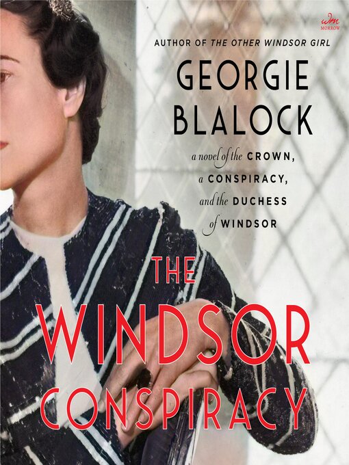 Title details for The Windsor Conspiracy by Georgie Blalock - Available